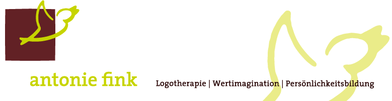 Antonie Fink - Logotherapie, Wertimagination, Persönlichkeitsbildung